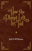 How the Planet Lost Its Tail (eBook, ePUB)