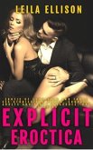 Explicit Eroctica - Erotic Stories Of Forbidden And Taboo Sex For Women, Couples, Adults and Dirty Pleasures, Hot Stories (eBook, ePUB)