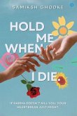 Hold Me When I Die (eBook, ePUB)
