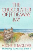 The Chocolatier of Hideaway Bay (Hideaway Bay Book 6) (eBook, ePUB)