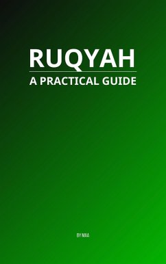 Ruqyah: A Practical Guide (eBook, ePUB) - Maa