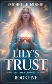 Lily's Trust (The Omega Chronicles) (eBook, ePUB)