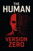 The Human Version Zero (eBook, ePUB)