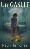 Un-GASLIT (eBook, ePUB) Un-GASLIT (eBook, ePUB)