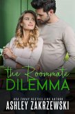 The Roommate Dilemma (The Roommate Series, #2) (eBook, ePUB) The Roommate Dilemma (The Roommate Series, #2) (eBook, ePUB)
