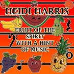 Fruit of the Spirit with a Hint of Music (eBook, ePUB)