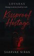 Kissproof Hostage (Lovarax, #2) (eBook,... - Bild 1