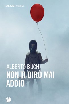 Cover Non ti dirò mai addio (eBook, ePUB)