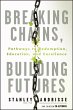 Breaking Chains, Building Futures... - Bild 1