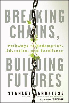 Breaking Chains, Building Futures (eBook, PDF) - Andrisse, Stanley