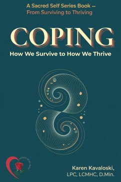 Cover Coping: How We Survive to How We Thrive (sacred self series, #2) (eBook, ePUB)