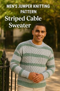 Cover Men's Jumper Knitting Pattern Striped Cable Sweater (eBook, ePUB)