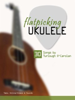 Cover flatpicking Ukulele - 30 Songs by Turlough O'Carolan (eBook, ePUB)