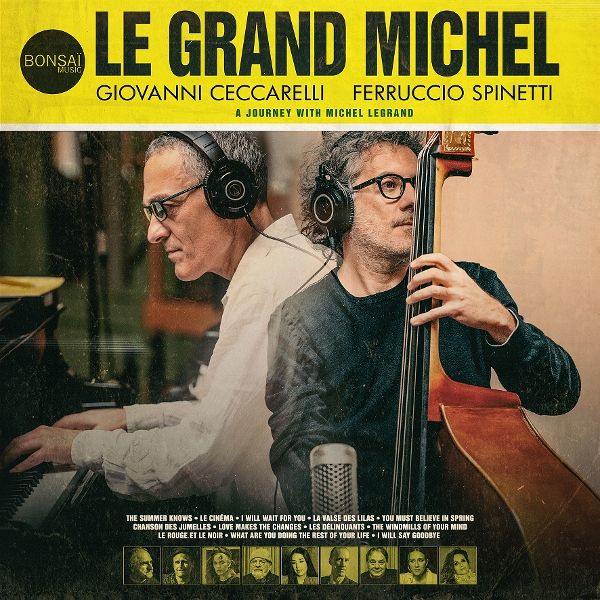 Le Grand Michel (A Journey With Michel Legrand) Le Grand Michel (A Journey With Michel Legrand)
