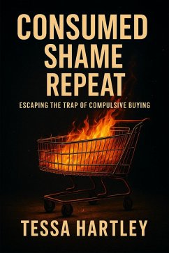Cover Consumed. Shame. Repeat. (eBook, ePUB)