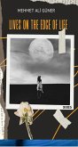 Lives On the Edge of Life (eBook, ePUB) Lives On the Edge of Life (eBook, ePUB)