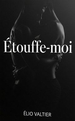 Cover Etouffe-moi (eBook, ePUB)