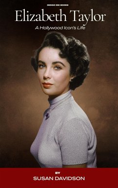 Cover Elizabeth Taylor: A Hollywood Icon's Life (eBook, ePUB)