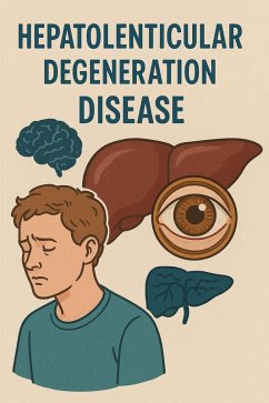 Cover Hepatolenticular degeneration disease (eBook, ePUB)