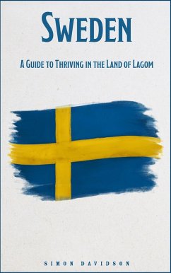 Cover Sweden: A Guide to Thriving in the Land of Lagom (eBook, ePUB)