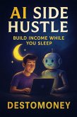 AI SIDE HUSTLE (eBook, ePUB)