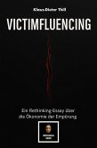Victimfluencing (eBook, ePUB)