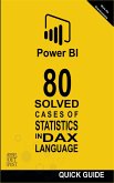 Power BI: 80 Solved Cases of Statistics in DAX Language (POWER BI: SOLVED CASES, #3) (eBook, ePUB)