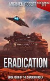 Eradication - Book Four of The Shadow Order (Nederlandse editie) (eBook, ePUB) Eradication - Book Four of The Shadow Order (Nederlandse editie) (eBook, ePUB)