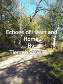 Echoes of Heart and Home (eBook, ePUB) Echoes of Heart and Home (eBook, ePUB)