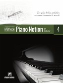 Méthode Piano Notion 4 (Les Plus Belles Mélodies Connues à Travers le Monde) (eBook, ePUB) Méthode Piano Notion 4 (Les Plus Belles Mélodies Connues à Travers le Monde) (eBook, ePUB)