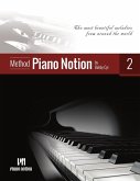 Piano Notion Method 2 (The Most Beautiful Melodies from Around the World) (eBook, ePUB)