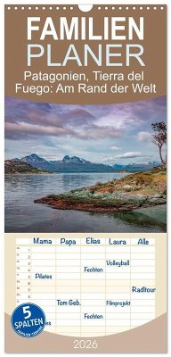 Cover Familienplaner 2026 - Patagonien, Tierra del Fuego: Am Rand der Welt mit 5 Spalten (Wandkalender, 21 x 45 cm) CALVENDO