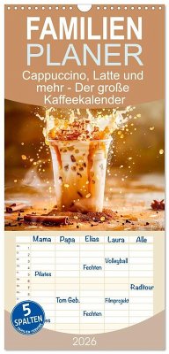 Cover Familienplaner 2026 - Cappuccino, Latte und mehr - Der große Kaffeekalender mit 5 Spalten (Wandkalender, 21 x 45 cm) CALVENDO