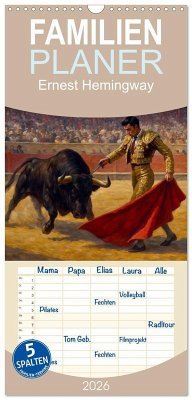 Cover Familienplaner 2026 - Ernest Hemingway mit 5 Spalten (Wandkalender, 21 x 45 cm) CALVENDO