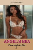 Angels Bba 2: From Virgin to Slut (Angel the Slut, #2) (eBook, ePUB) Angels Bba 2: From Virgin to Slut (Angel the Slut, #2) (eBook, ePUB)