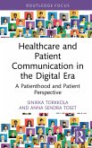 Healthcare and Patient Communication in the Digital Era (eBook, ePUB)