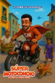 Super Motoconcho (eBook, ePUB)
