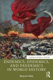 Endemics, Epidemics, and Pandemics in World History (eBook, PDF) Endemics, Epidemics, and Pandemics in World History (eBook, PDF)