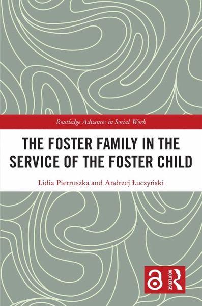 The Foster Family in the Service of the Foster Child (eBook, ePUB)
