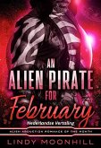 An Alien Pirate for February: Een Alien Piraat voor February (Alien Romances van de Maand, #3) (eBook, ePUB)