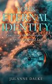 Your Eternal Identity (eBook, ePUB) Your Eternal Identity (eBook, ePUB)