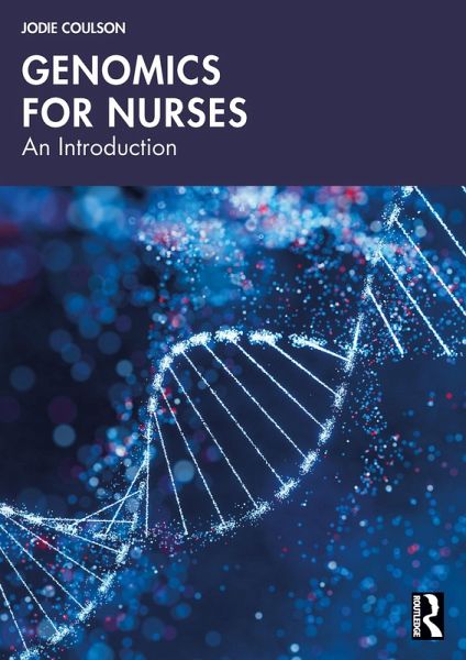 Genomics for Nurses (eBook, PDF) Genomics for Nurses (eBook, PDF)