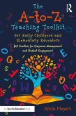 The A-to-Z Teaching Toolkit for Early Childhood and Elementary Educators (eBook, PDF)
