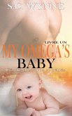 My Omega's Baby-French (Bodyguards and Babies French, #1) (eBook, ePUB) My Omega's Baby-French (Bodyguards and Babies French, #1) (eBook, ePUB)