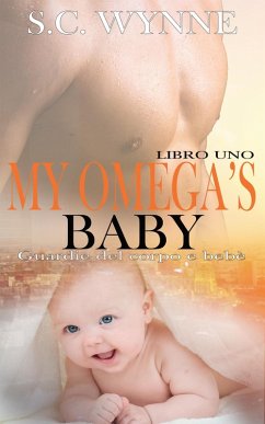 My Omega's Baby-Italian (Bodyguards and Babies Italian, #1) (eBook, ePUB) Cover My Omega's Baby-Italian (Bodyguards and Babies Italian, #1) (eBook, ePUB)