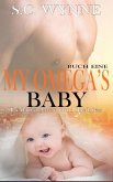 My Omega's Baby-German (Bodyguards and Babies German, #1) (eBook, ePUB) My Omega's Baby-German (Bodyguards and Babies German, #1) (eBook, ePUB)