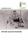 NEGRE JAMAIS MAIGRE NEGRE JAMAIS MAIGRE