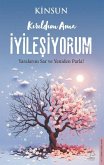 Kirildim Ama Iyilesiyorum Kirildim Ama Iyilesiyorum