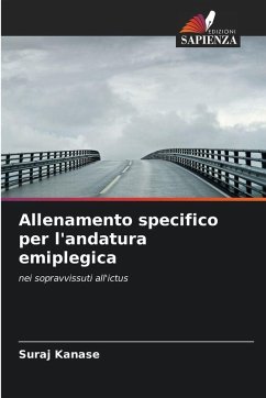 Allenamento specifico per l'andatura emiplegica - Kanase, Suraj