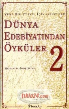 Dünya Edebiyatindan Öyküler 2 - Reyna, Ishak Dünya Edebiyatindan Öyküler 2 - Reyna, Ishak